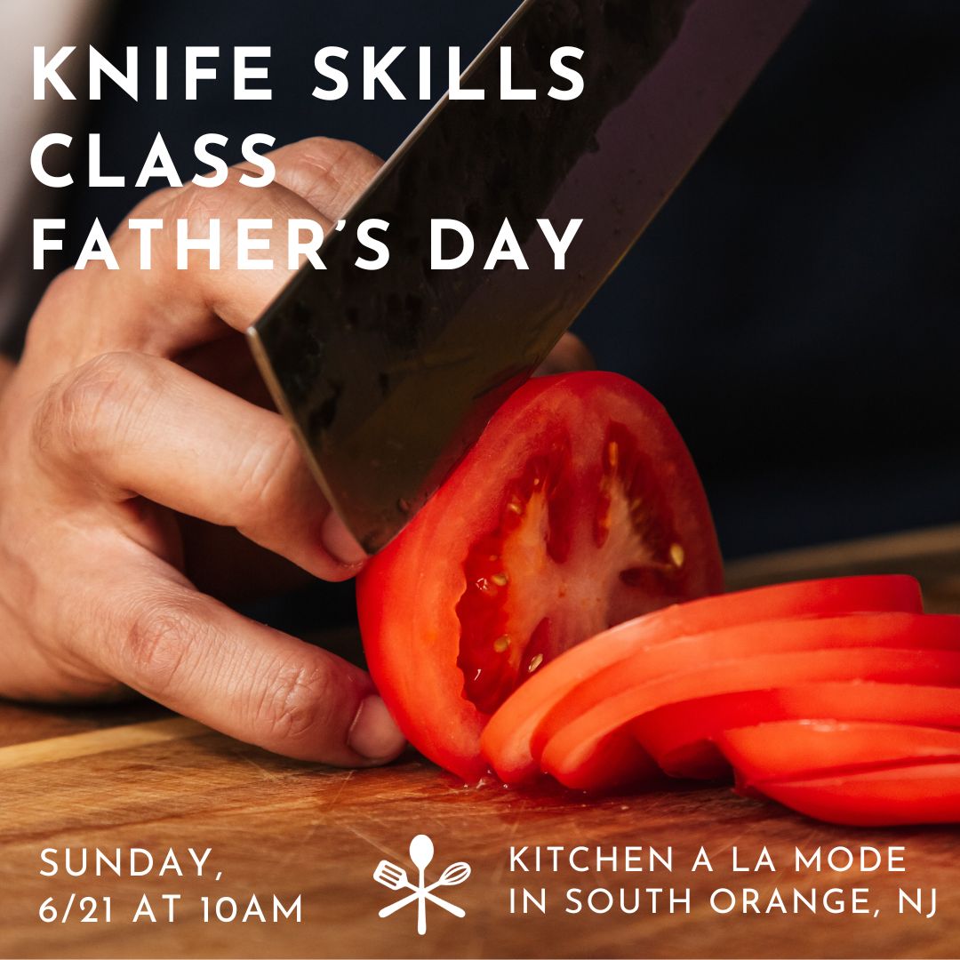 Knife Skills- Sunday June 21st 10am