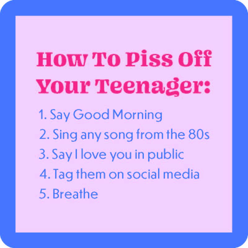 COASTER: How to Piss Off a Teenager
