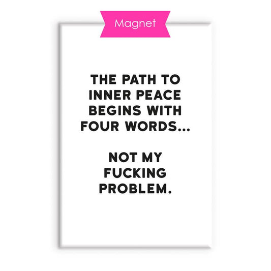 Inner Peace Humor Fridge Magnet