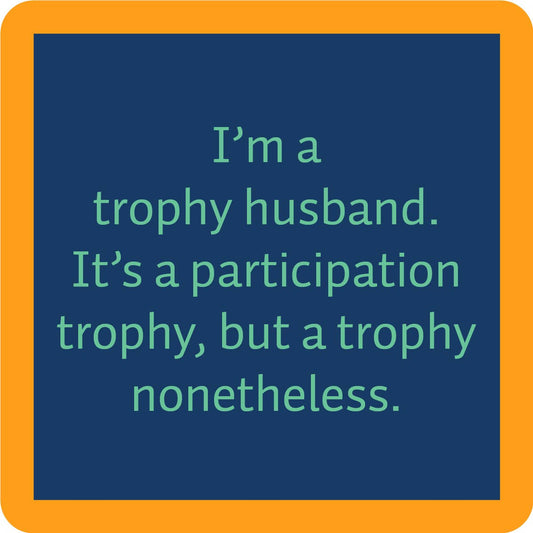 COASTER: Trophy