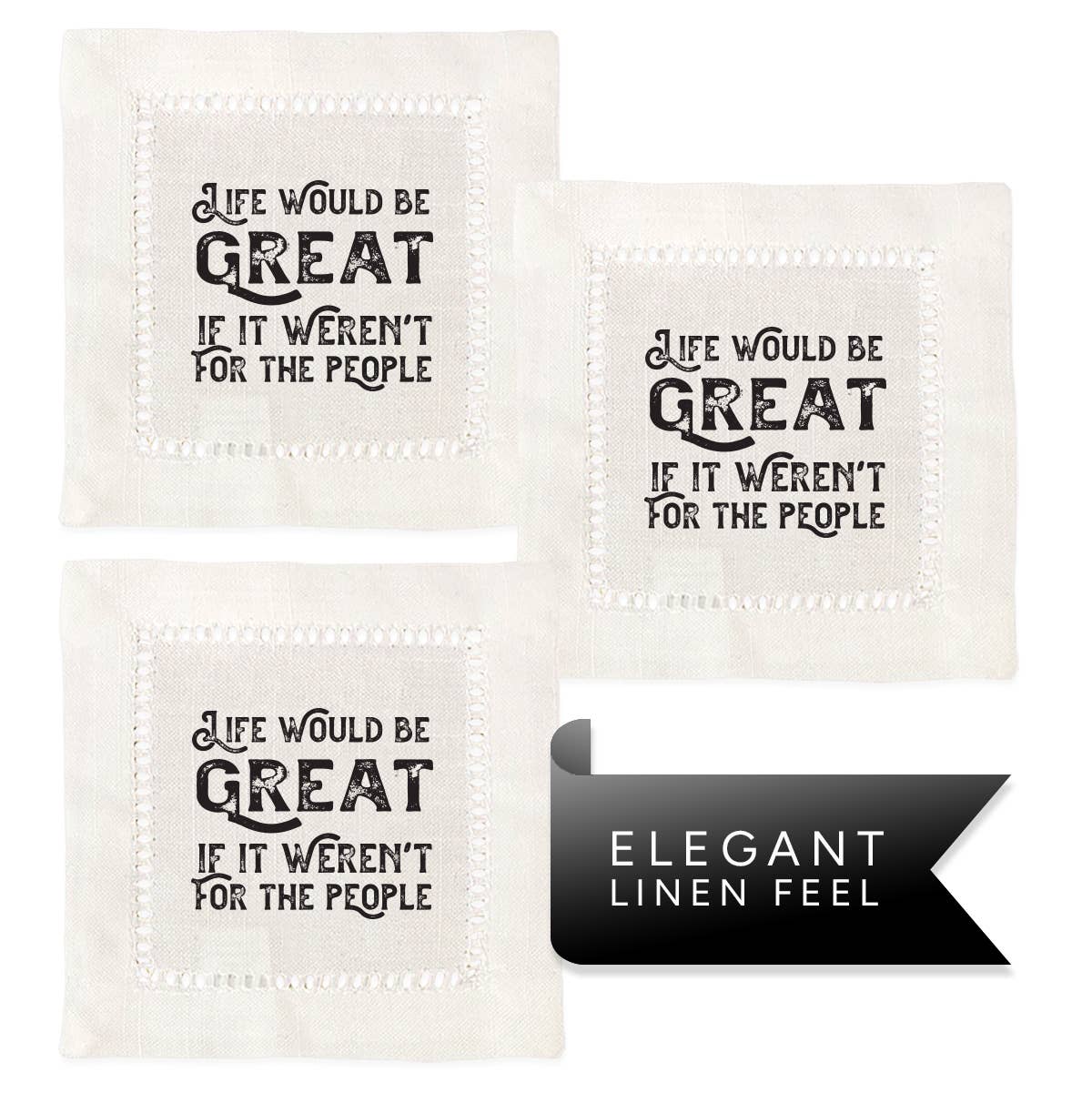 Life Would Be Great Hemstitch Napkins