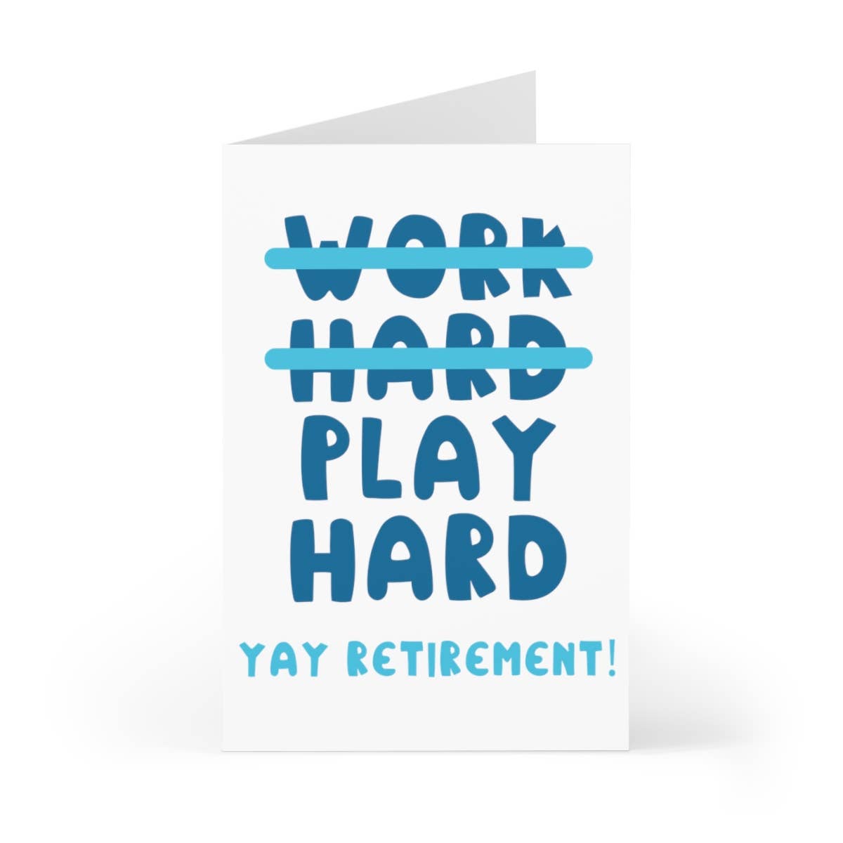 ork Hard, Play Hard - Yay Retirement! Card