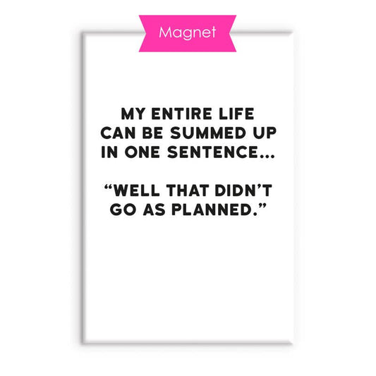 Planned Humor Fridge Magnet